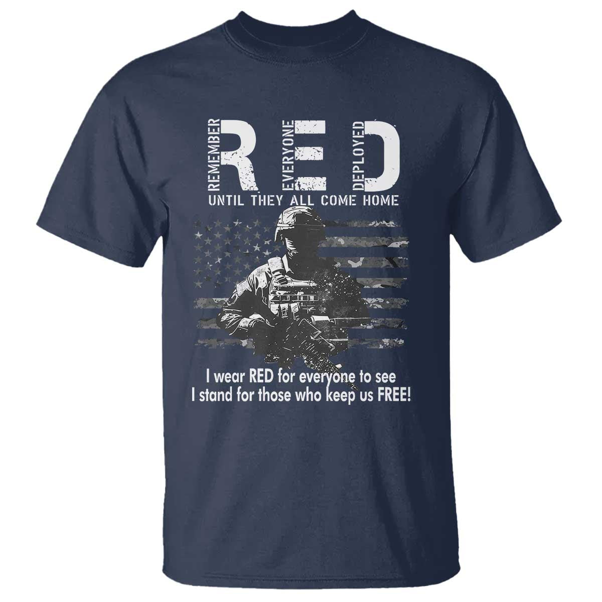 RED Friday T Shirt I Wear Red For Everyone To See I Stand For Those Who Keep Us Free Military - Wonder Print Shop