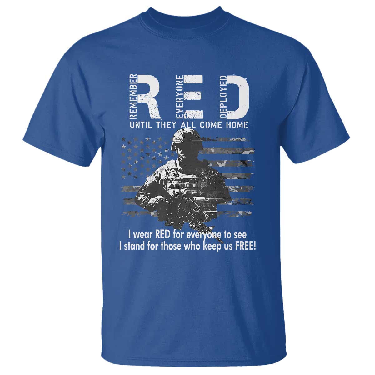 RED Friday T Shirt I Wear Red For Everyone To See I Stand For Those Who Keep Us Free Military - Wonder Print Shop