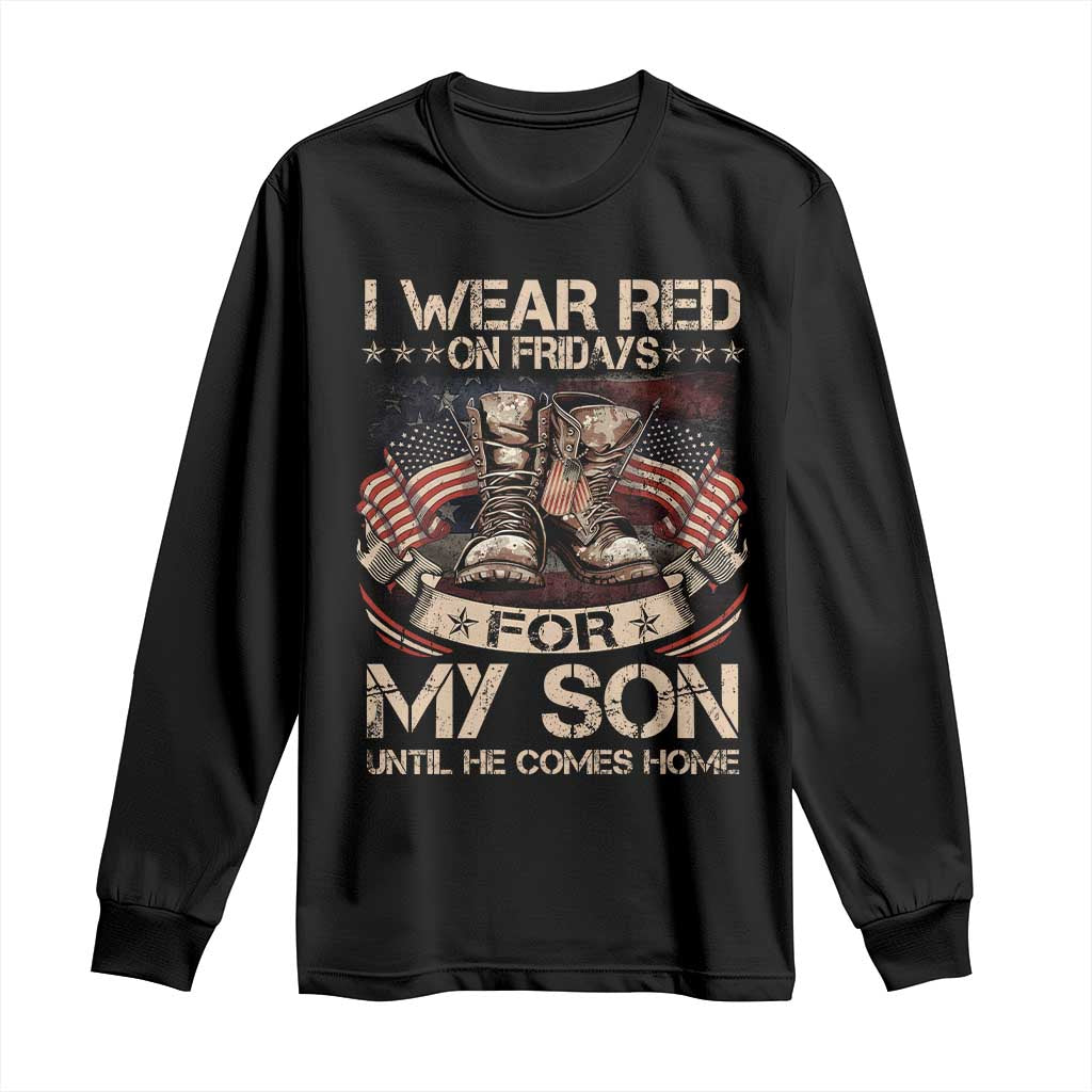 I Wear Red On Fridays For My Son Until He Comes Home Long Sleeve Shirt Vintage American Flag - Wonder Print Shop