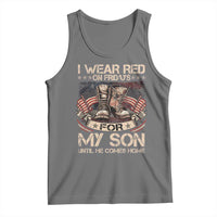 I Wear Red On Fridays For My Son Until He Comes Home Tank Top Vintage American Flag - Wonder Print Shop