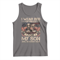 I Wear Red On Fridays For My Son Until He Comes Home Tank Top Vintage American Flag - Wonder Print Shop