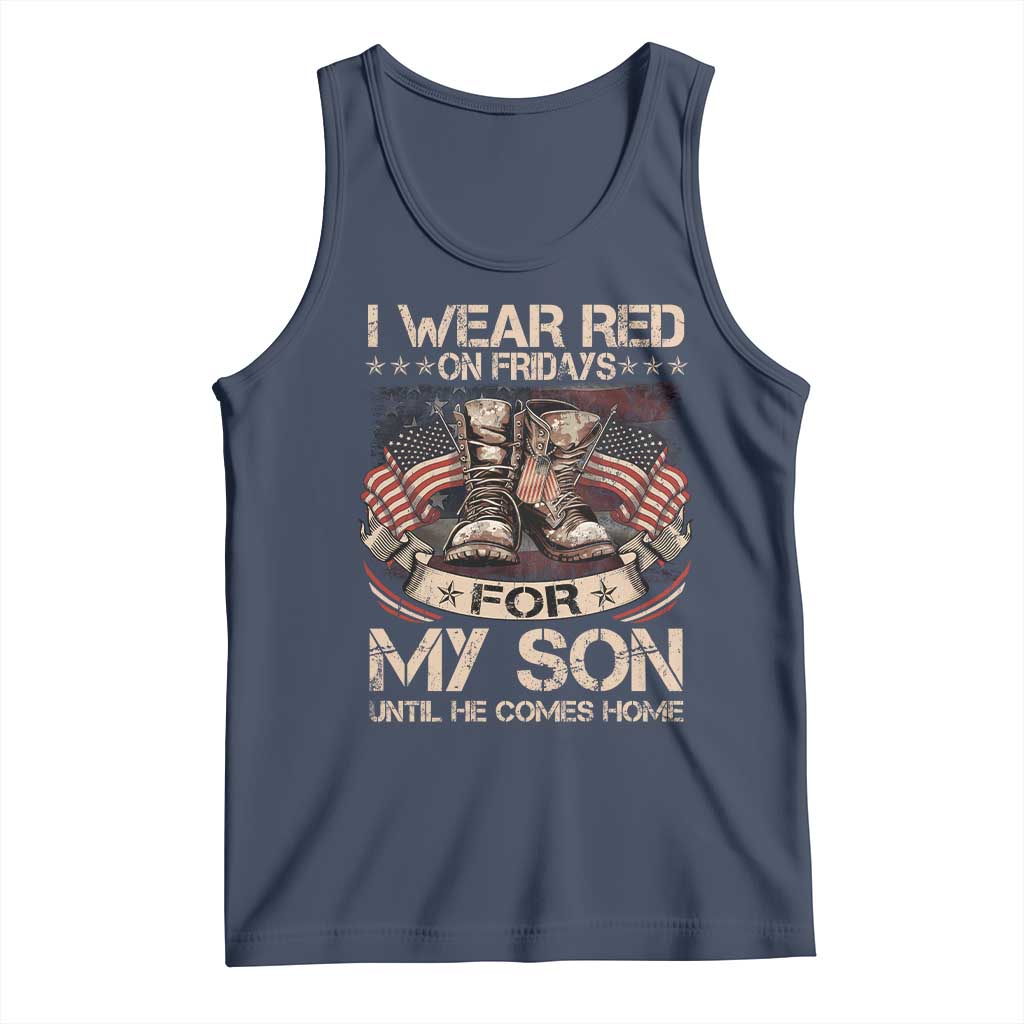 I Wear Red On Fridays For My Son Until He Comes Home Tank Top Vintage American Flag - Wonder Print Shop