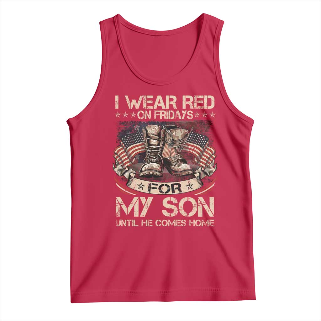 I Wear Red On Fridays For My Son Until He Comes Home Tank Top Vintage American Flag - Wonder Print Shop