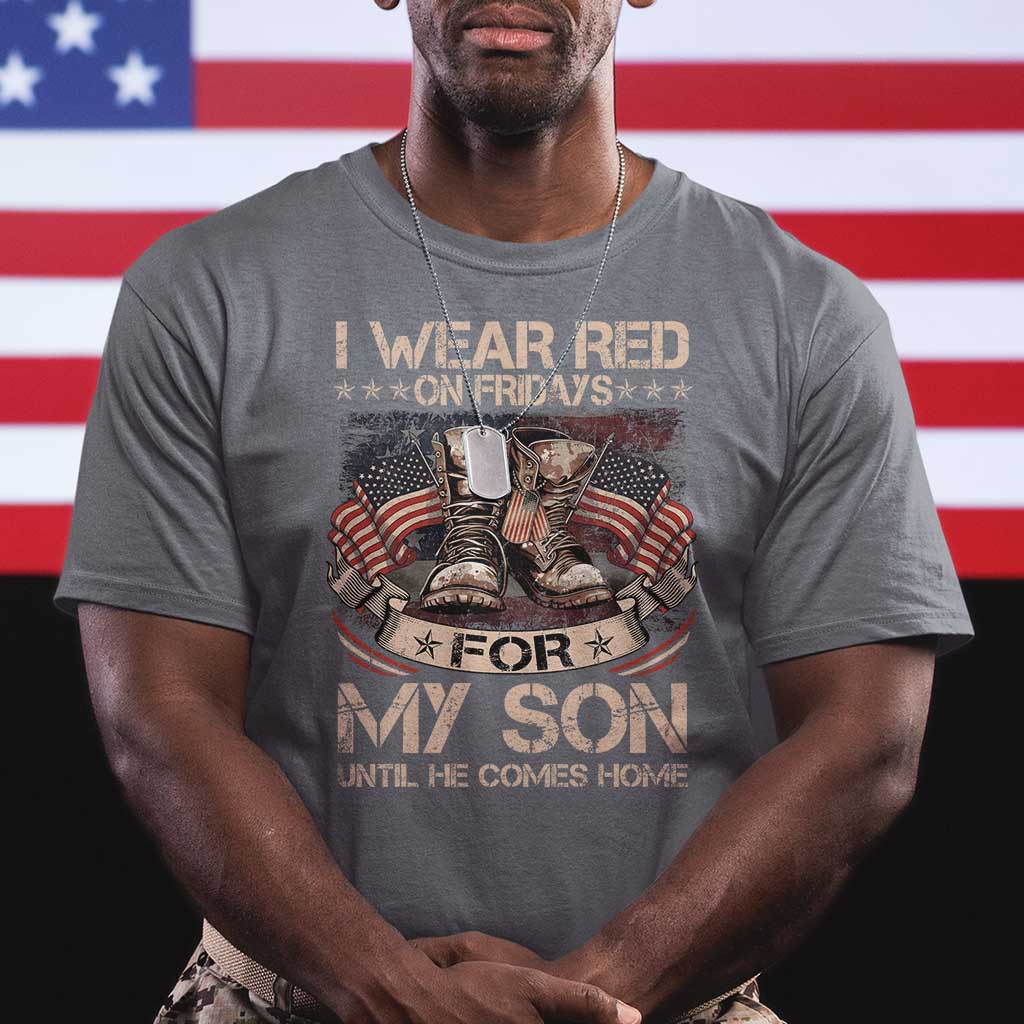 I Wear Red On Fridays For My Son Until He Comes Home T Shirt Vintage American Flag - Wonder Print Shop