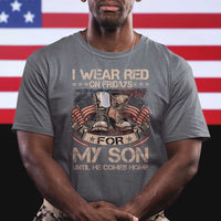I Wear Red On Fridays For My Son Until He Comes Home T Shirt Vintage American Flag - Wonder Print Shop