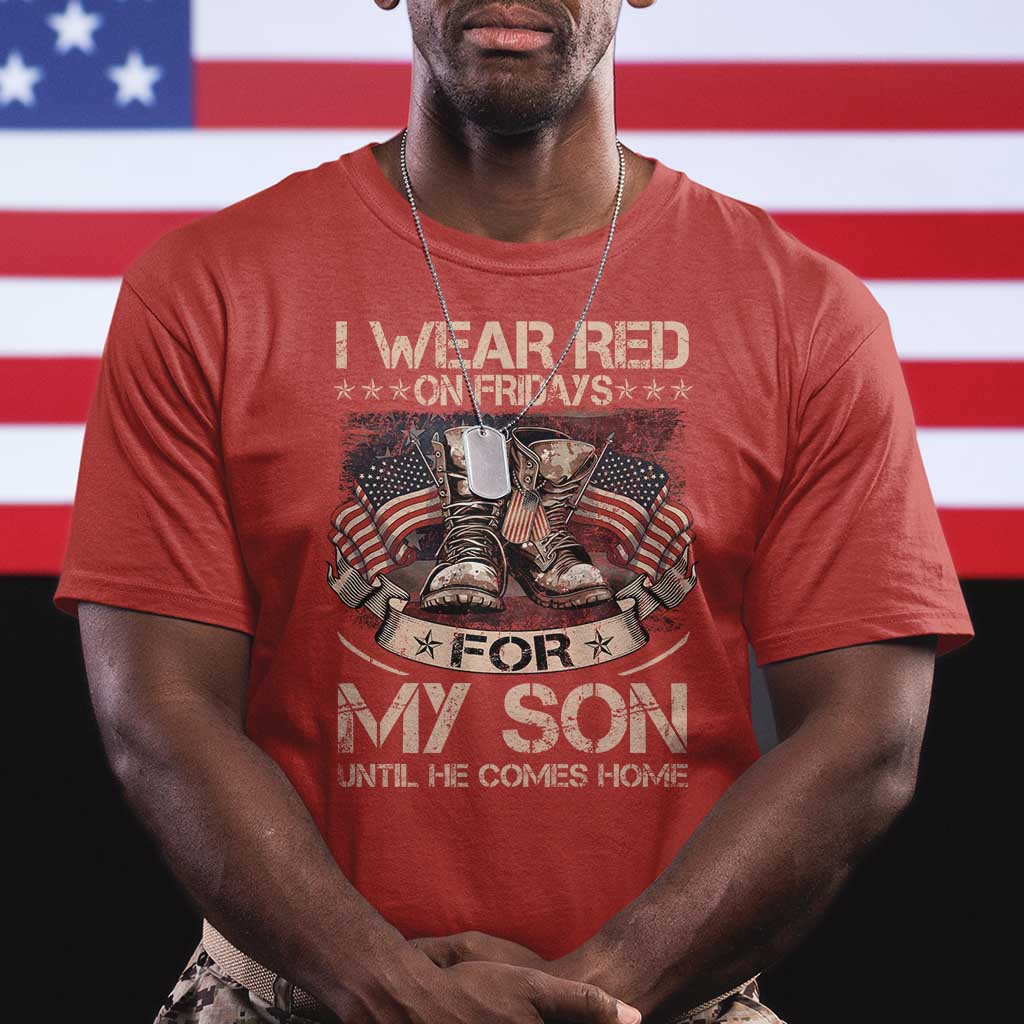 I Wear Red On Fridays For My Son Until He Comes Home T Shirt Vintage American Flag - Wonder Print Shop