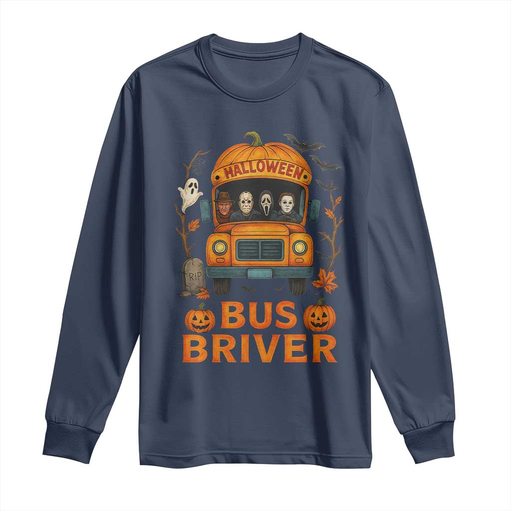 Funny Halloween Bus Driver Long Sleeve Shirt Horror Slashers Pumpkin School Bus Spooky Season - Wonder Print Shop