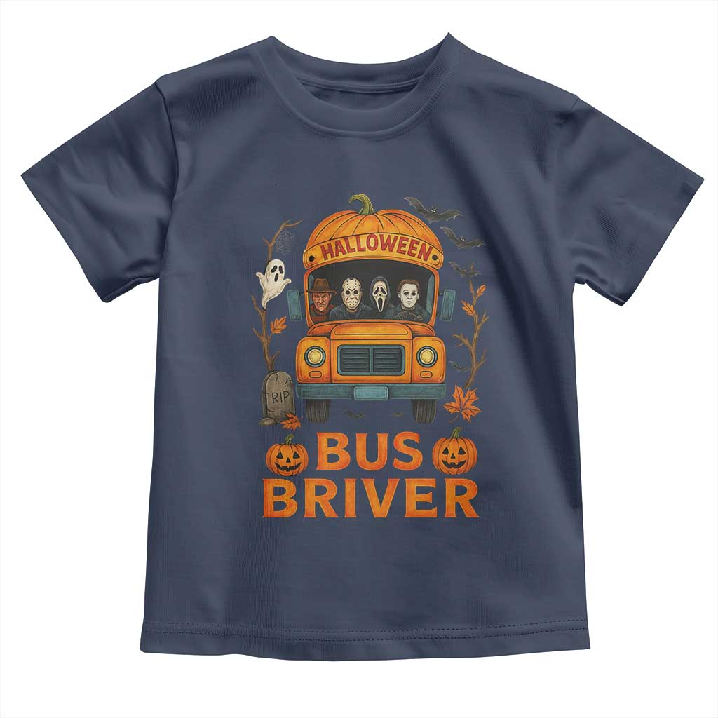 Funny Halloween Bus Driver Toddler T Shirt Horror Slashers Pumpkin School Bus Spooky Season - Wonder Print Shop