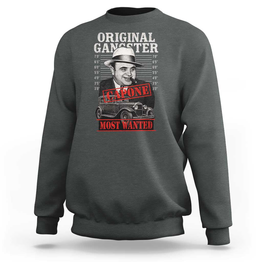Original Gangster Most Wanted Al Capone Sweatshirt Italian American Mafia - Wonder Print Shop