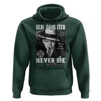 Al Capone Hoodie Real Ganster Never Die Italian American Mafia - Wonder Print Shop
