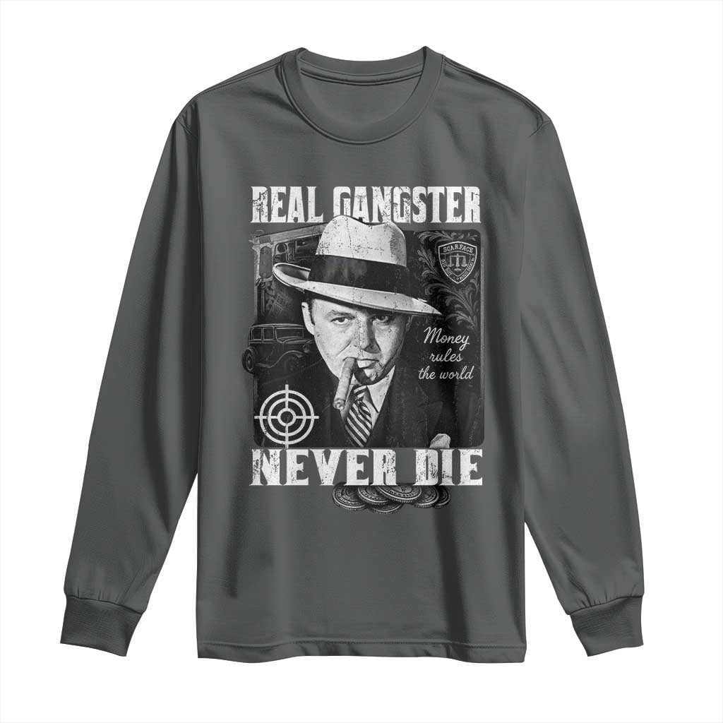 Al Capone Long Sleeve Shirt Real Ganster Never Die Italian American Mafia - Wonder Print Shop