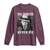 Al Capone Long Sleeve Shirt Real Ganster Never Die Italian American Mafia - Wonder Print Shop