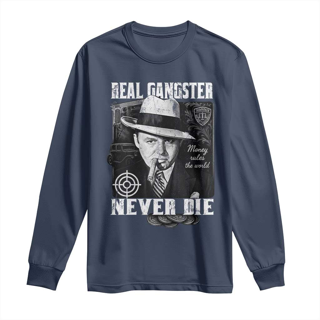 Al Capone Long Sleeve Shirt Real Ganster Never Die Italian American Mafia - Wonder Print Shop