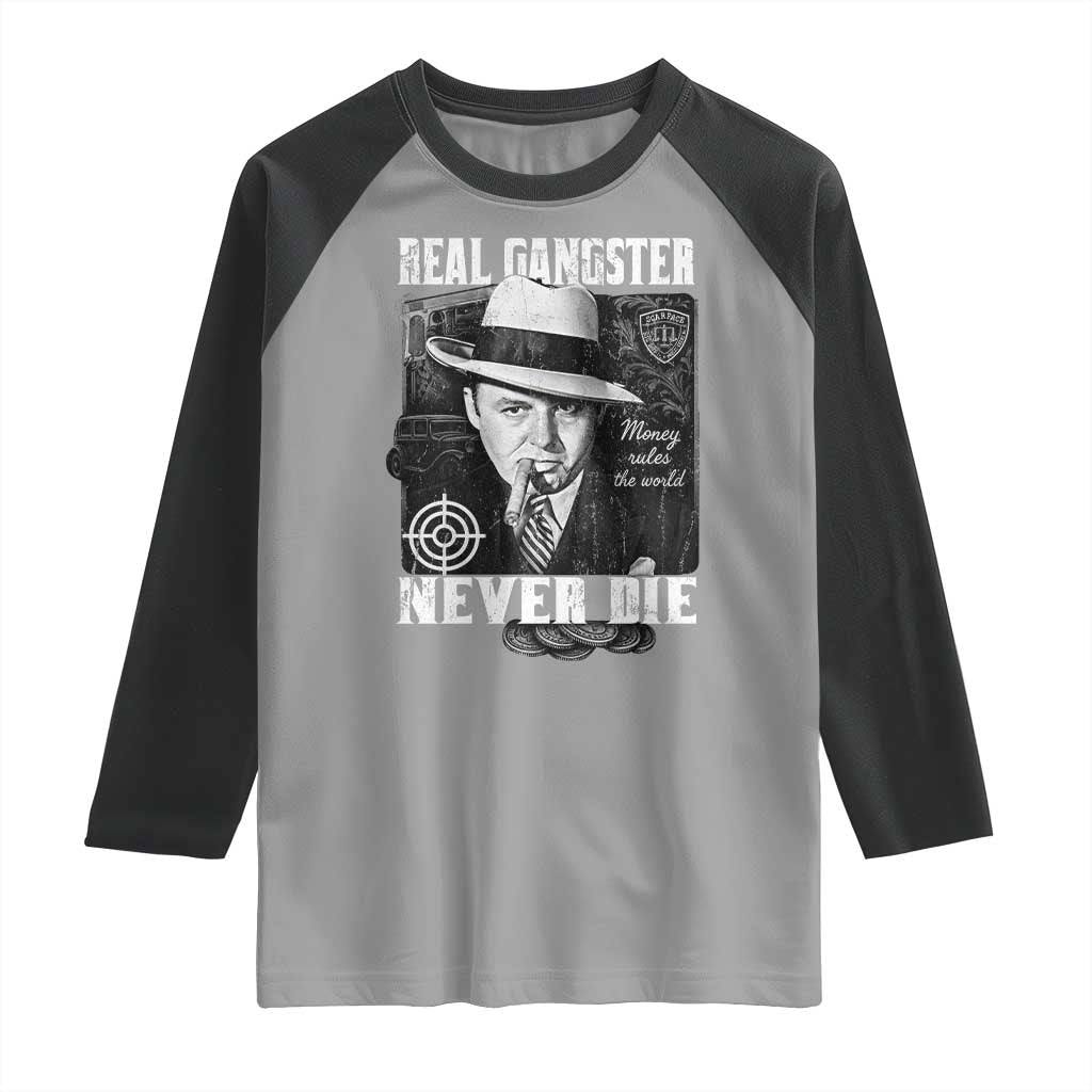 Al Capone Raglan Shirt Real Ganster Never Die Italian American Mafia - Wonder Print Shop
