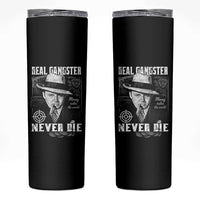 Al Capone Skinny Tumbler Real Ganster Never Die Italian American Mafia - Wonder Print Shop