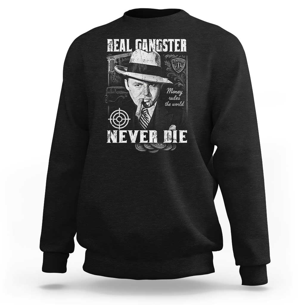 Al Capone Sweatshirt Real Ganster Never Die Italian American Mafia - Wonder Print Shop