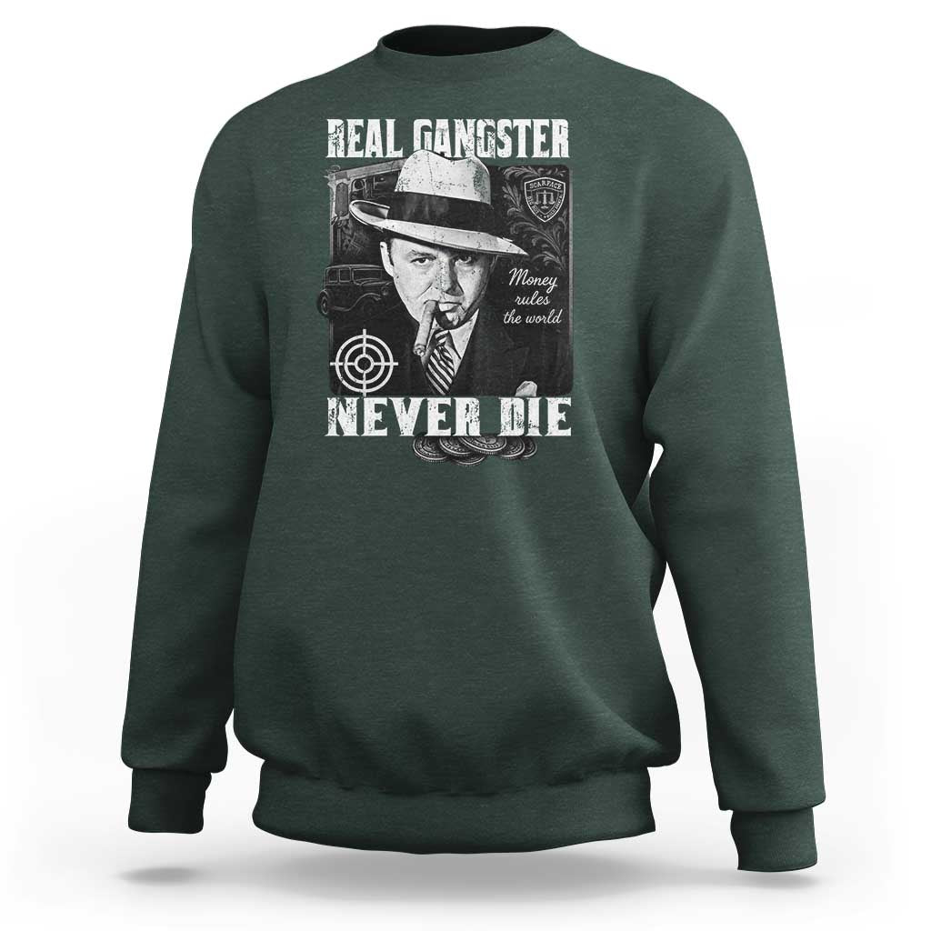 Al Capone Sweatshirt Real Ganster Never Die Italian American Mafia - Wonder Print Shop