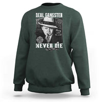 Al Capone Sweatshirt Real Ganster Never Die Italian American Mafia - Wonder Print Shop