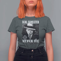 Al Capone T Shirt For Women Real Ganster Never Die Italian American Mafia - Wonder Print Shop