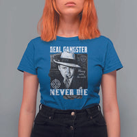 Al Capone T Shirt For Women Real Ganster Never Die Italian American Mafia - Wonder Print Shop