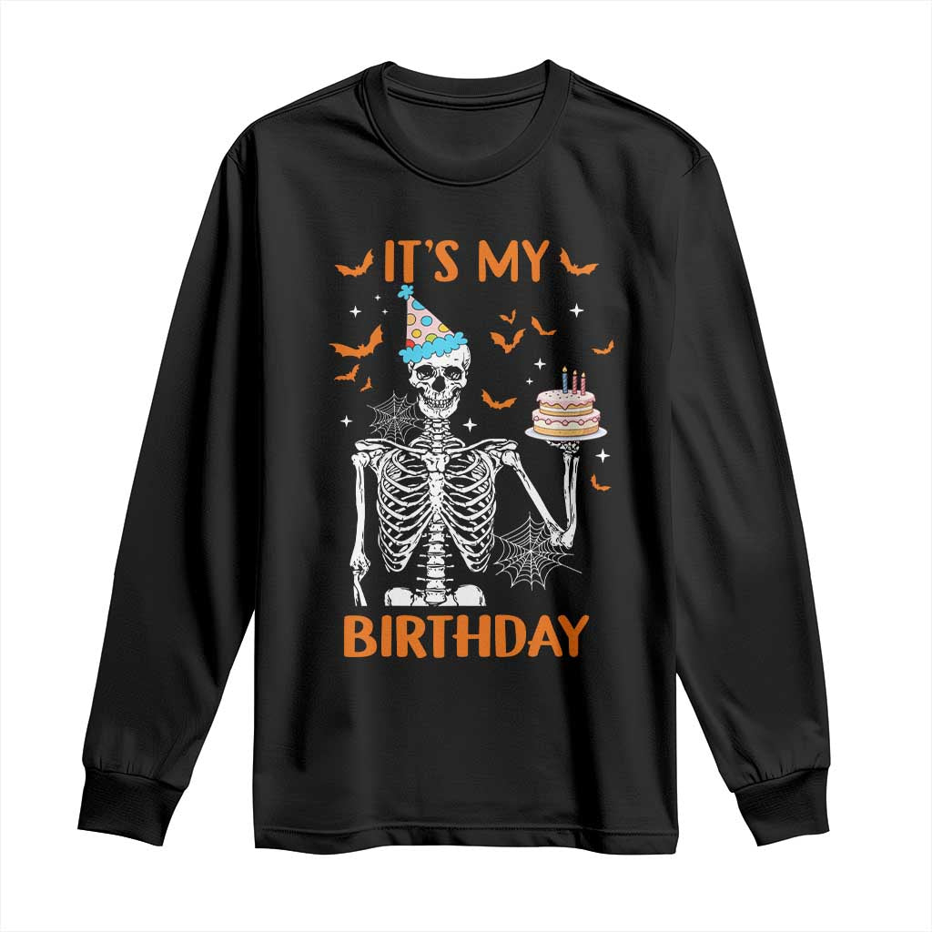 Funny Halloween Birthday Long Sleeve Shirt Its My Bday Skeleton Cake Party - Wonder Print Shop