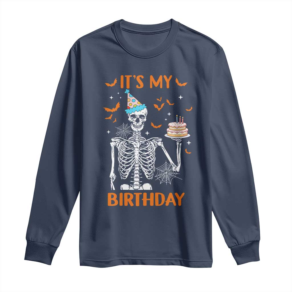 Funny Halloween Birthday Long Sleeve Shirt Its My Bday Skeleton Cake Party - Wonder Print Shop