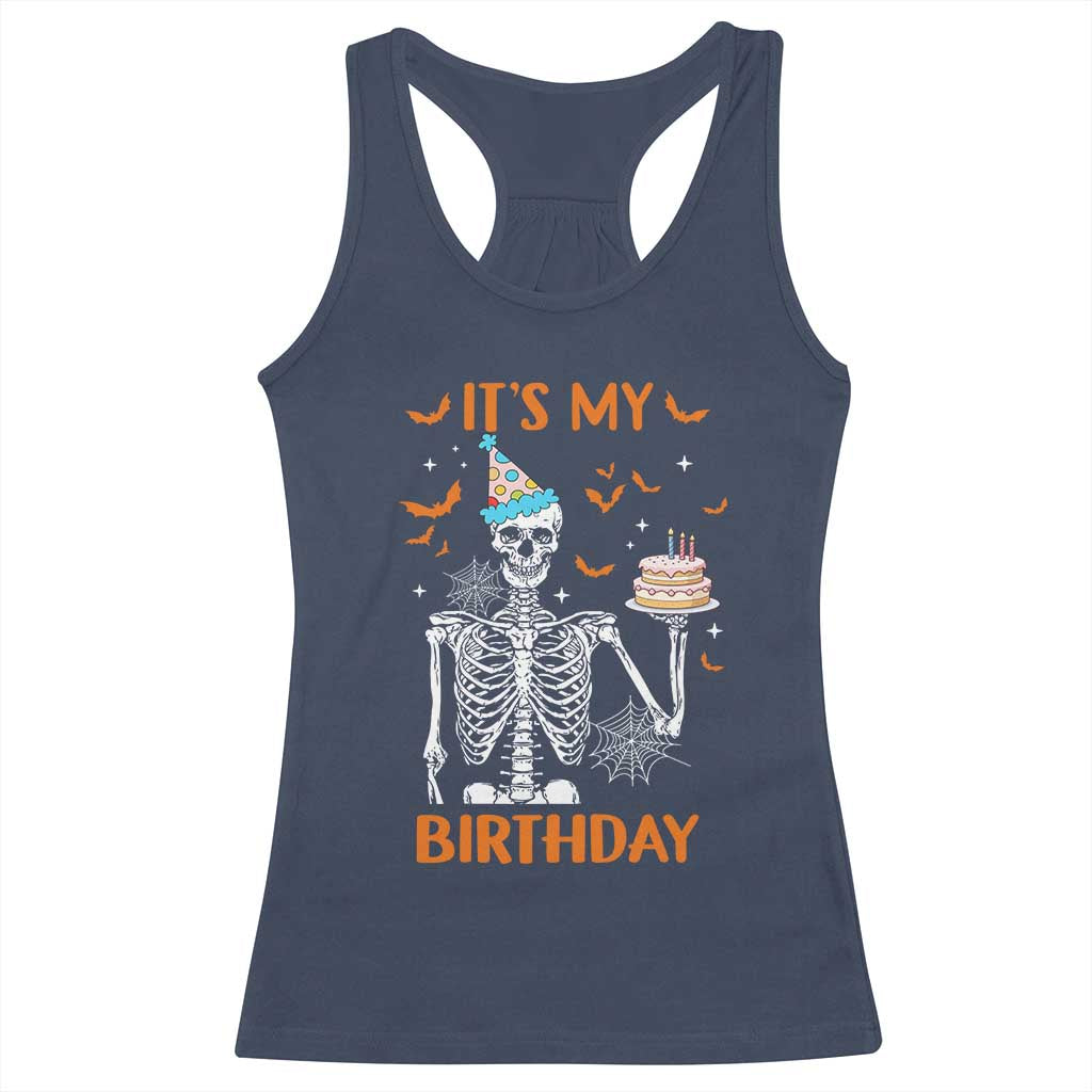 Funny Halloween Birthday Racerback Tank Top Its My Bday Skeleton Cake Party - Wonder Print Shop
