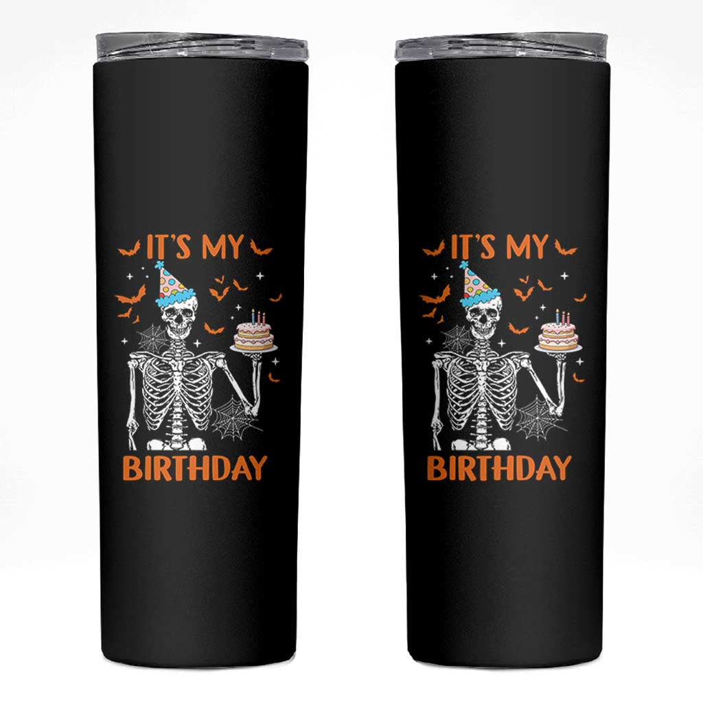 Funny Halloween Birthday Skinny Tumbler Its My Bday Skeleton Cake Party - Wonder Print Shop