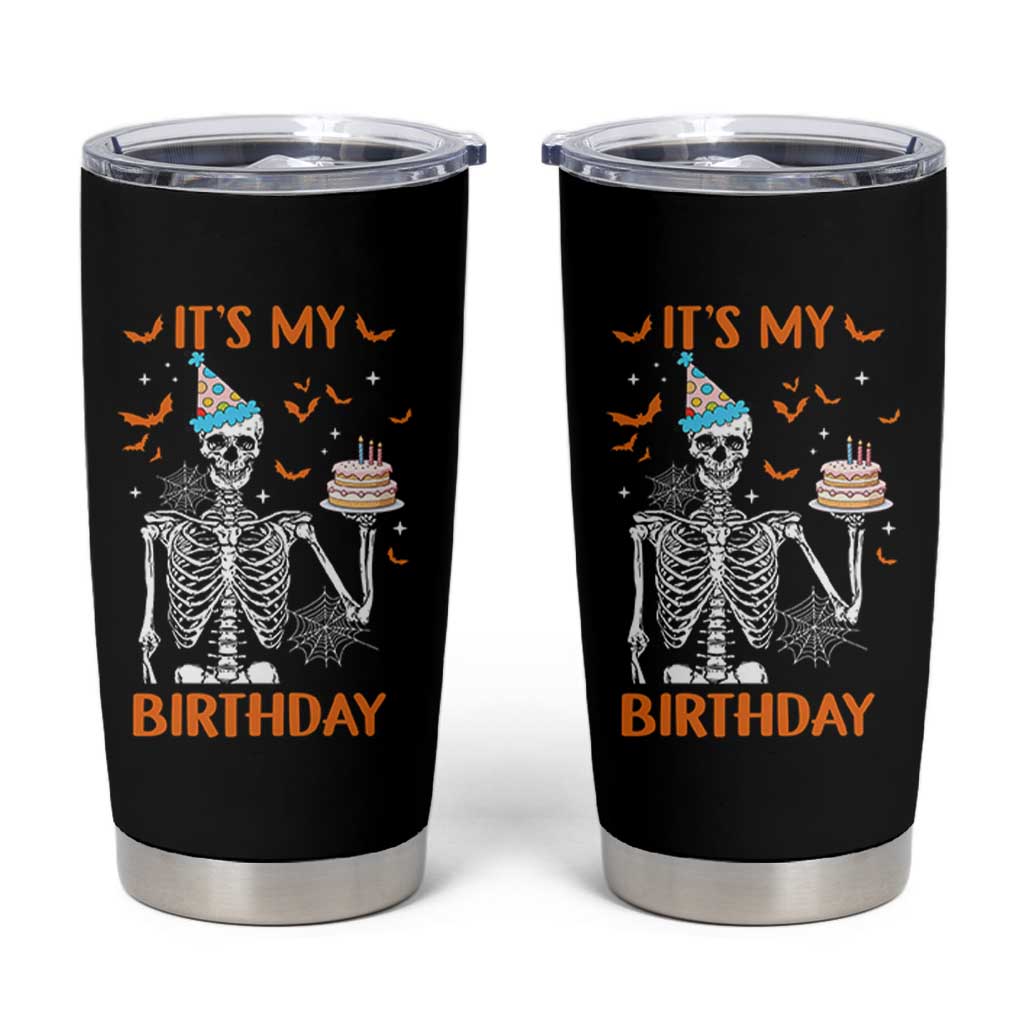 Funny Halloween Birthday Tumbler Cup Its My Bday Skeleton Cake Party - Wonder Print Shop