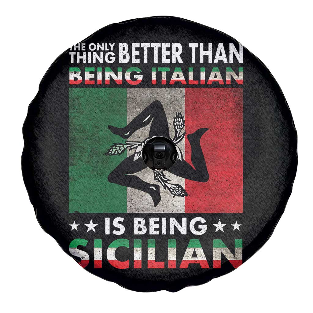 Funny The Only Thing Better Than Being Italian Is Being Sicilian Spare Tire Cover Sicily Italy - Wonder Print Shop