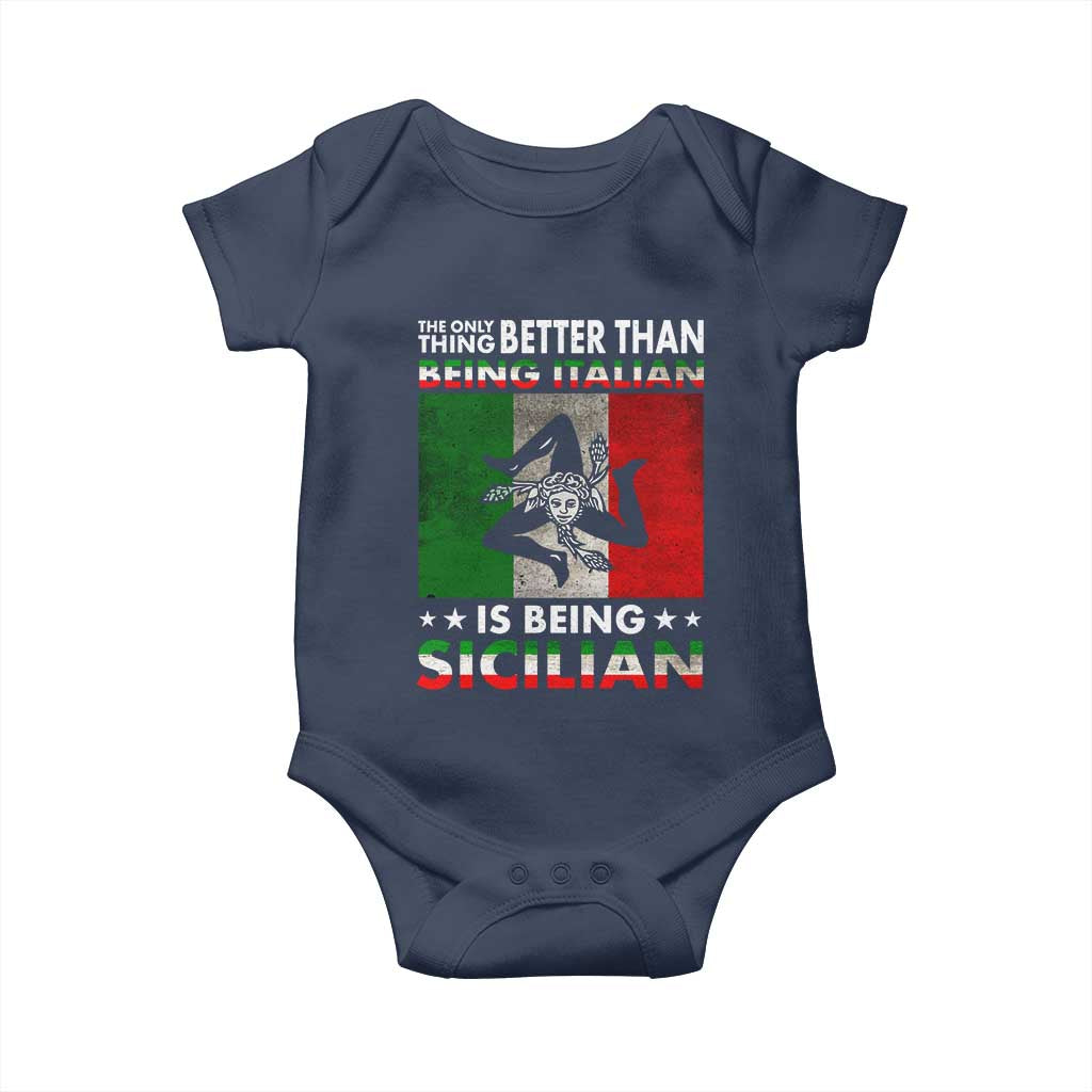 Funny The Only Thing Better Than Being Italian Is Being Sicilian Baby Onesie Sicily Italy - Wonder Print Shop
