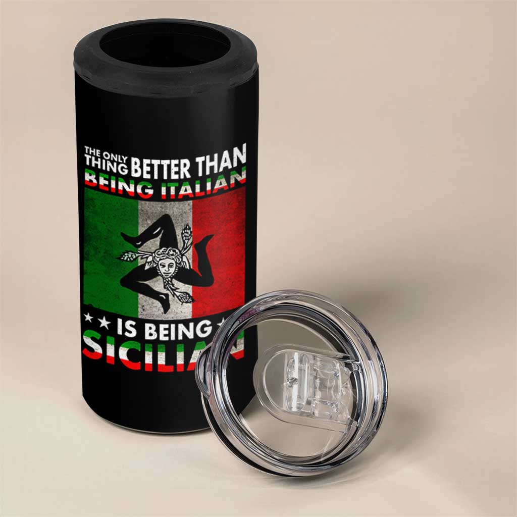 Funny The Only Thing Better Than Being Italian Is Being Sicilian 4 in 1 Can Cooler Tumbler Sicily Italy - Wonder Print Shop
