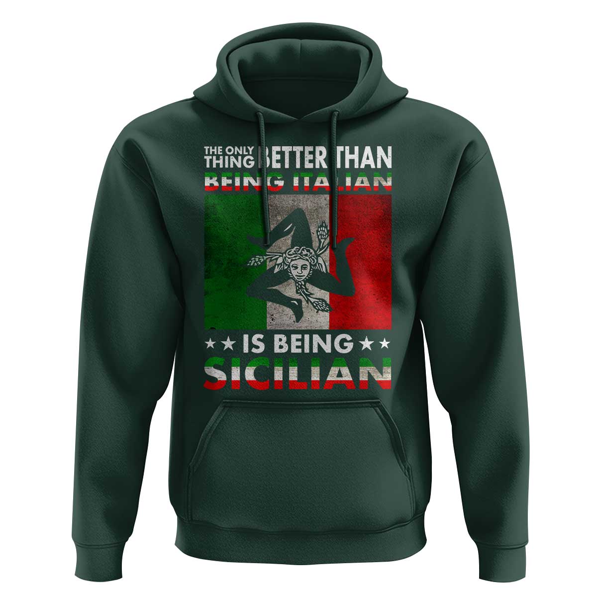Funny The Only Thing Better Than Being Italian Is Being Sicilian Hoodie Sicily Italy - Wonder Print Shop