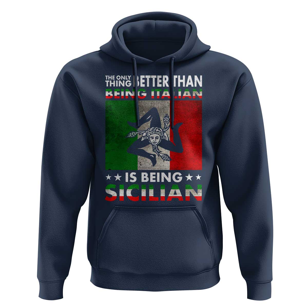 Funny The Only Thing Better Than Being Italian Is Being Sicilian Hoodie Sicily Italy - Wonder Print Shop
