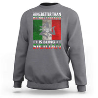 Funny The Only Thing Better Than Being Italian Is Being Sicilian Sweatshirt Sicily Italy - Wonder Print Shop