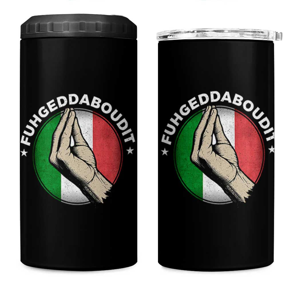 Funny Fuhgeddaboudit Italian Slang Italian Saying 4 in 1 Can Cooler Tumbler Che Vuoi - Wonder Print Shop
