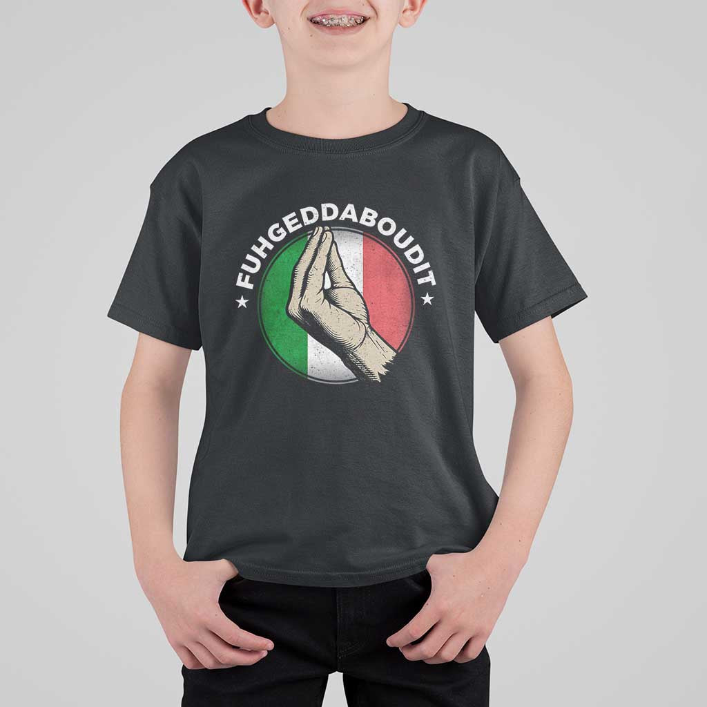 Funny Fuhgeddaboudit Italian Slang Italian Saying T Shirt For Kid Che Vuoi - Wonder Print Shop