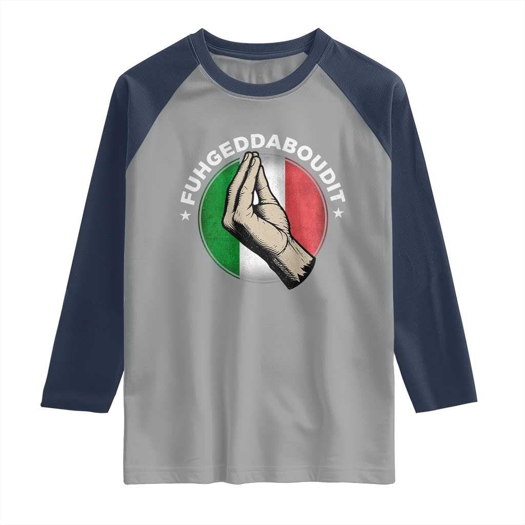 Funny Fuhgeddaboudit Italian Slang Italian Saying Raglan Shirt Che Vuoi - Wonder Print Shop