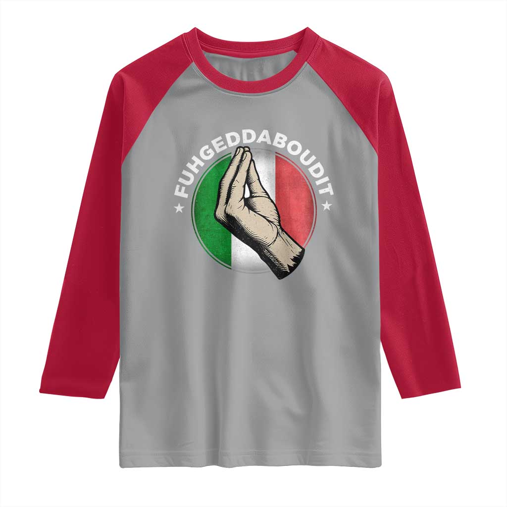 Funny Fuhgeddaboudit Italian Slang Italian Saying Raglan Shirt Che Vuoi - Wonder Print Shop