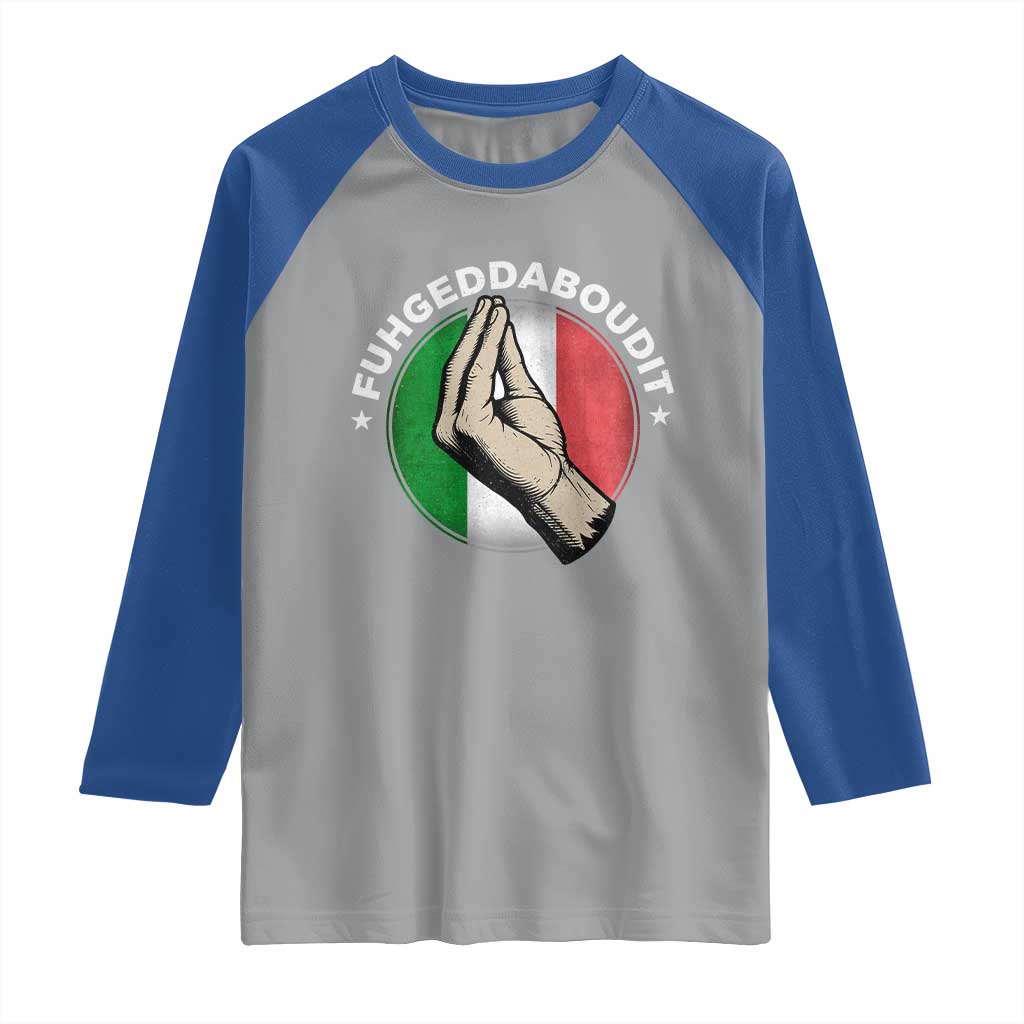 Funny Fuhgeddaboudit Italian Slang Italian Saying Raglan Shirt Che Vuoi - Wonder Print Shop
