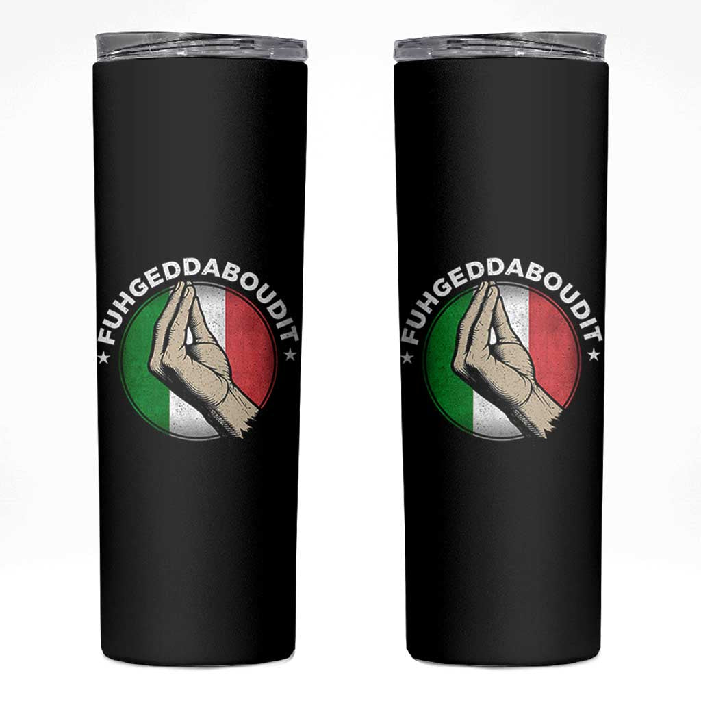 Funny Fuhgeddaboudit Italian Slang Italian Saying Skinny Tumbler Che Vuoi - Wonder Print Shop