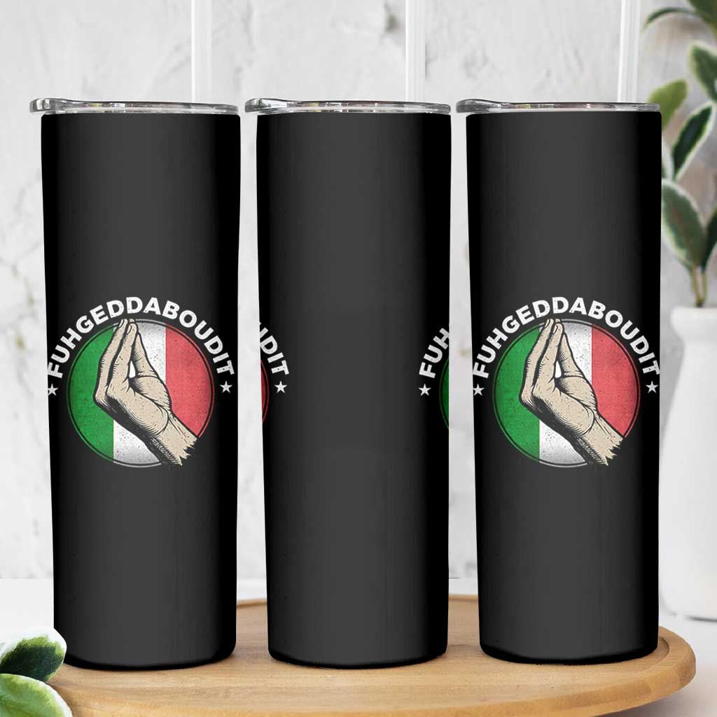 Funny Fuhgeddaboudit Italian Slang Italian Saying Skinny Tumbler Che Vuoi - Wonder Print Shop