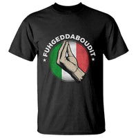 Funny Fuhgeddaboudit Italian Slang Italian Saying T Shirt Che Vuoi - Wonder Print Shop