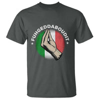 Funny Fuhgeddaboudit Italian Slang Italian Saying T Shirt Che Vuoi - Wonder Print Shop