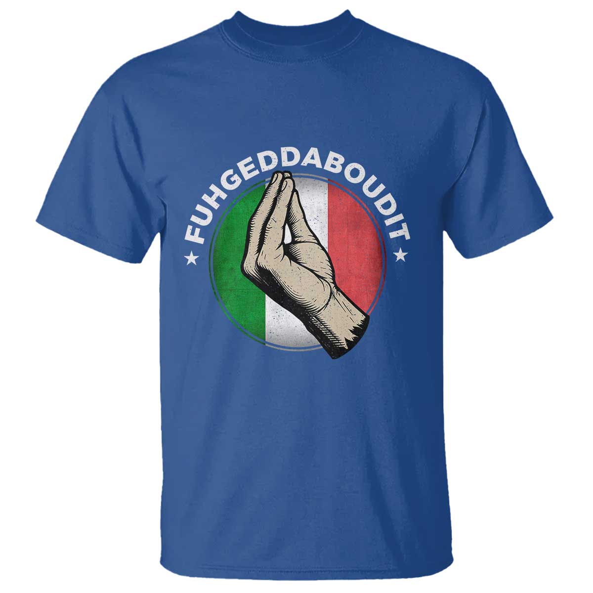 Funny Fuhgeddaboudit Italian Slang Italian Saying T Shirt Che Vuoi - Wonder Print Shop