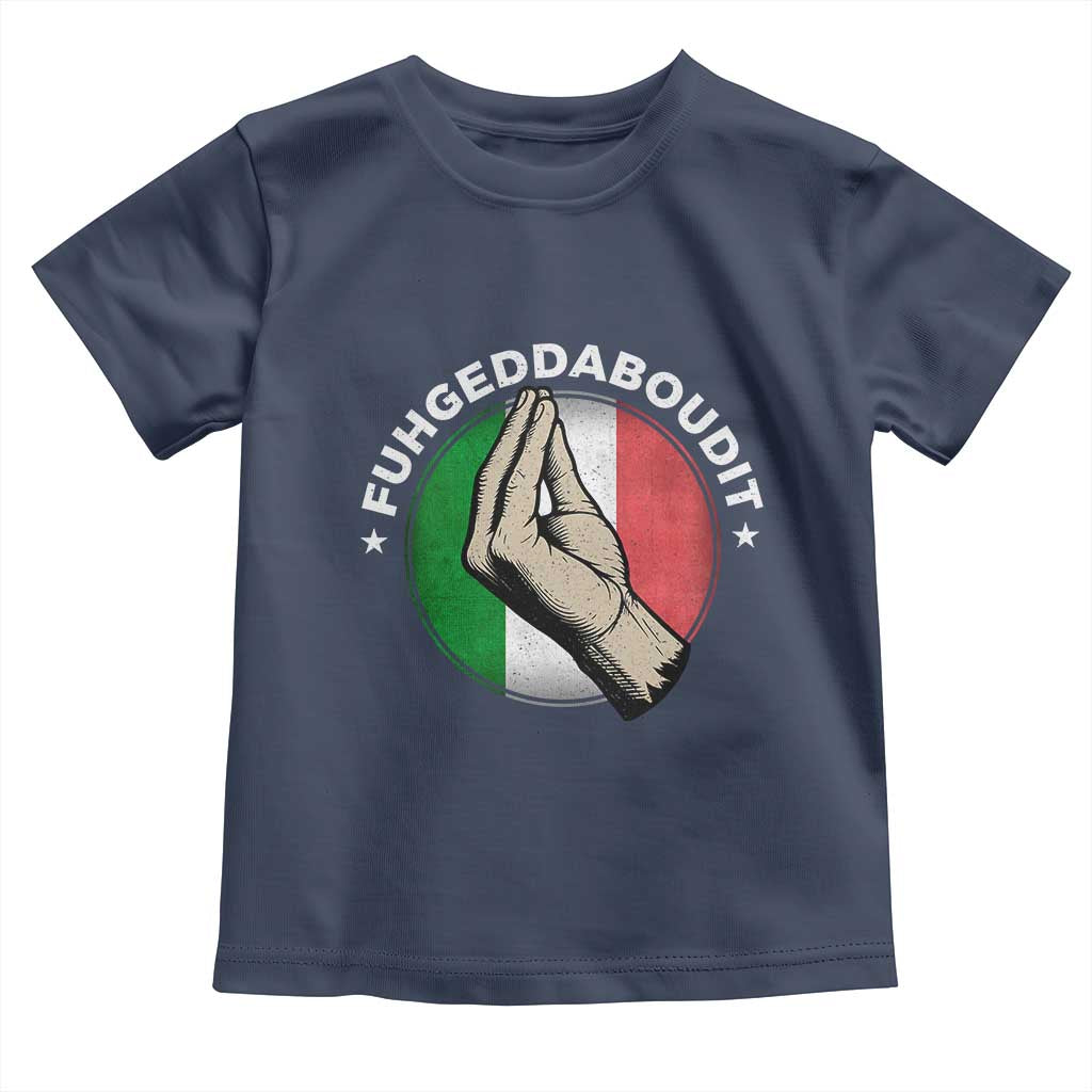 Funny Fuhgeddaboudit Italian Slang Italian Saying Toddler T Shirt Che Vuoi - Wonder Print Shop