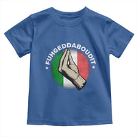 Funny Fuhgeddaboudit Italian Slang Italian Saying Toddler T Shirt Che Vuoi - Wonder Print Shop