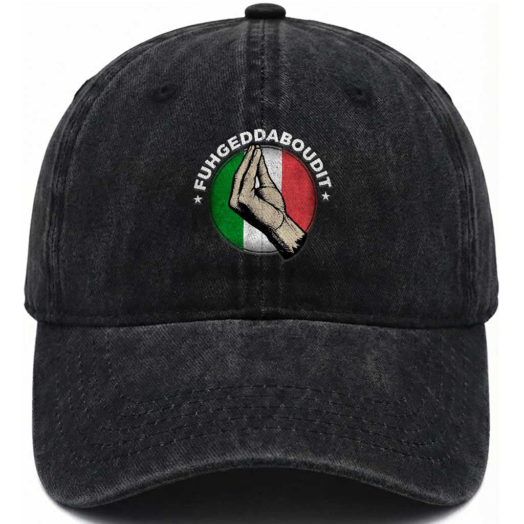 Funny Fuhgeddaboudit Italian Slang Italian Saying Washed Cotton Baseball Cap Che Vuoi