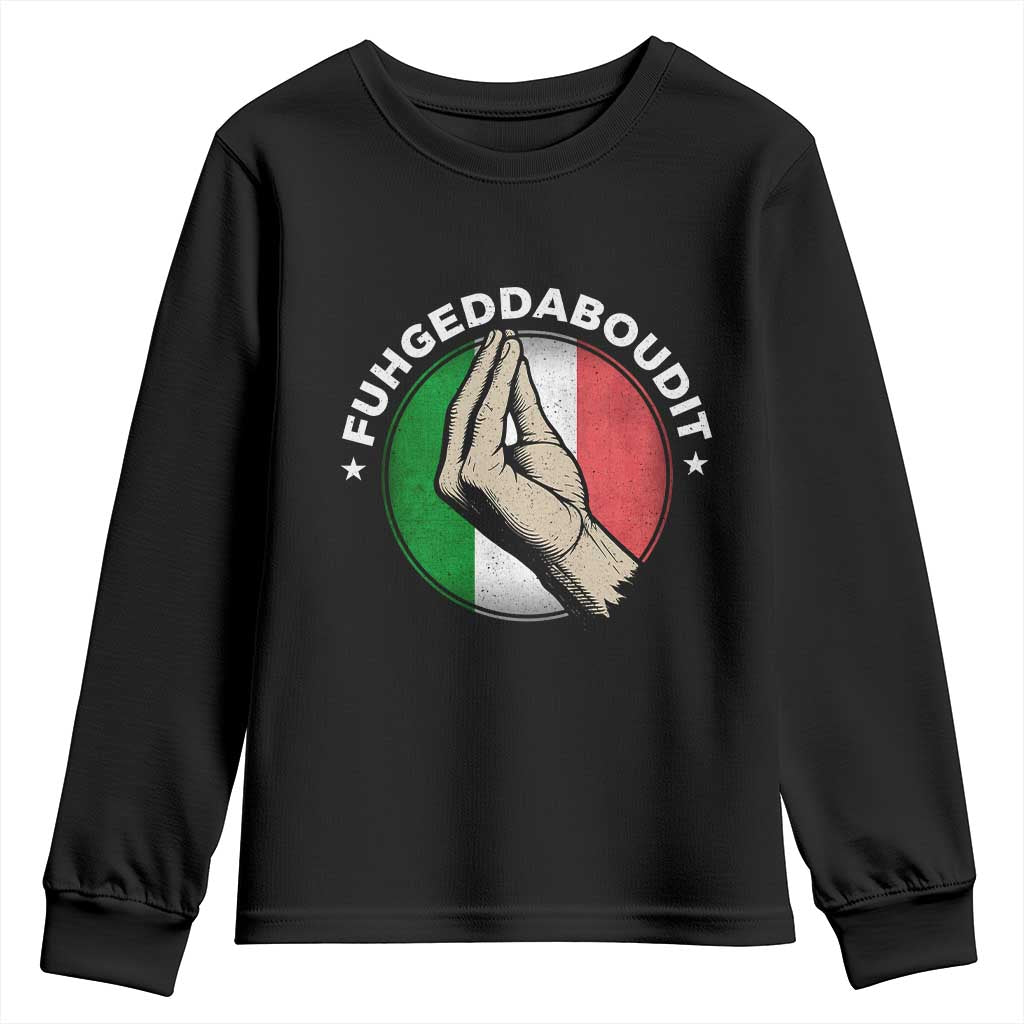 Funny Fuhgeddaboudit Italian Slang Italian Saying Youth Sweatshirt Che Vuoi - Wonder Print Shop