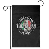 Funny Have No Fear The Italian Is Here Garden Flag Che Vuoi - Wonder Print Shop
